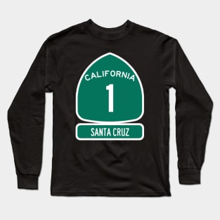 SANTA CRUZ PACIFIC COAST Highway 1 California Sign Long Sleeve T-Shirt